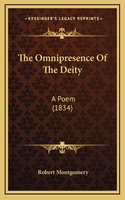 The Omnipresence of the Deity: A Poem (1834) 1164314947 Book Cover