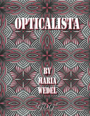 Opticalista: Optical Adult coloring book 8772010460 Book Cover