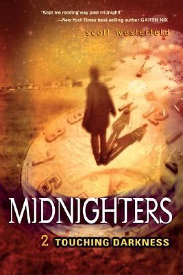 Midnighters #2: Touching Darkness 0060519541 Book Cover