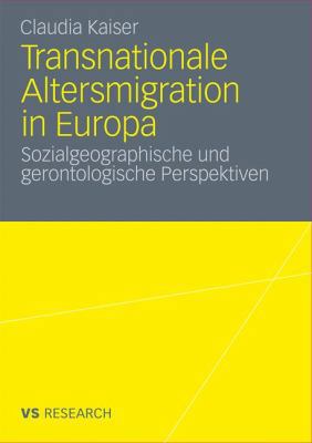Transnationale Altersmigration in Europa: Sozia... [German] 3531182854 Book Cover