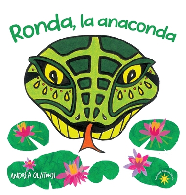 Ronda, la anaconda: Aprendemos a comer saludabl... [Spanish] 1733644059 Book Cover