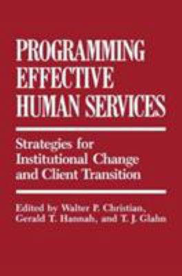 Programming Effective Human Services: Strategie... 0306415267 Book Cover