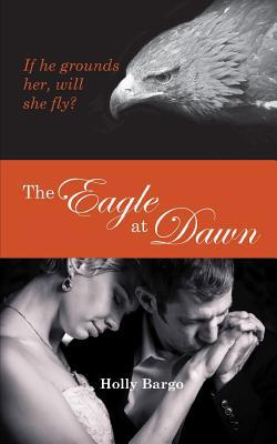The Eagle at Dawn 1075467675 Book Cover