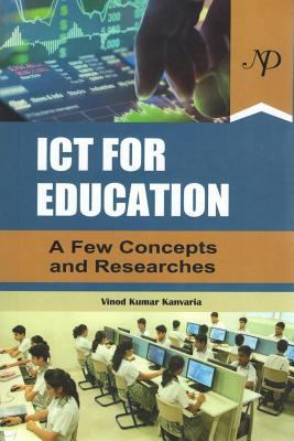 Ict for Education: A Few Concepts and Researches 9386453436 Book Cover