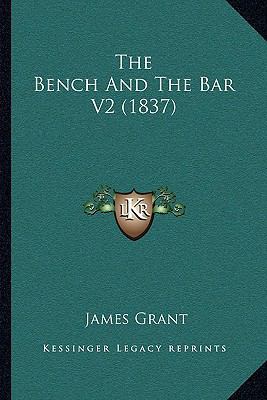 The Bench And The Bar V2 (1837) 1164913018 Book Cover