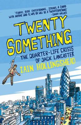 Twenty Something: The Quarter-Life Crisis of Ja... 0715636561 Book Cover