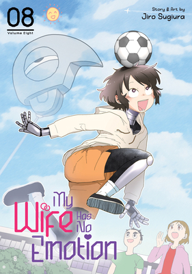 My Wife Has No Emotion Vol. 8 B0DDSYGB5M Book Cover