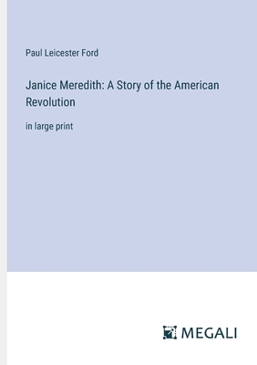 Janice Meredith: A Story of the American Revolu... 3387044941 Book Cover