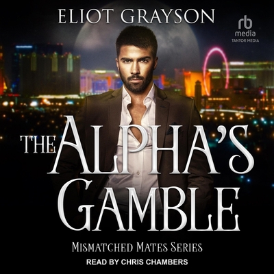 The Alpha's Gamble B0CLNLYSZT Book Cover