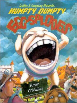 Humpty Dumpty Egg-Splodes 0802787568 Book Cover