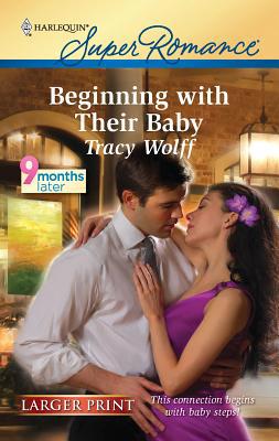 Beginning with Their Baby [Large Print] 0373783949 Book Cover