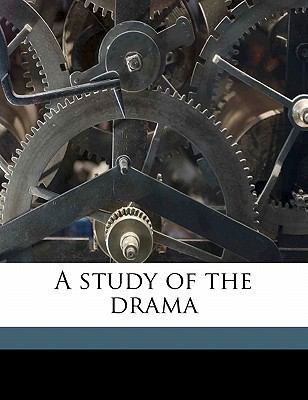 A Study of the Drama 1178397378 Book Cover