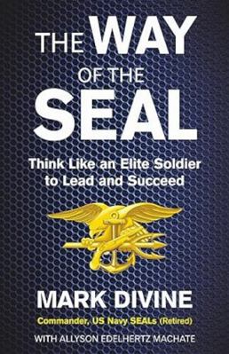 The Way of the Seal: Think Like an Elite Warrio... 8183225721 Book Cover