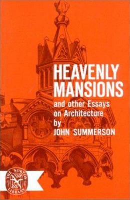 Heavenly Mansions and Other Essays on Architecture 0393002101 Book Cover