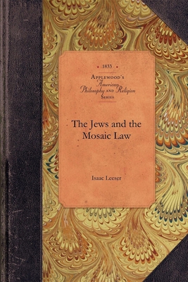 The Jews and the Mosaic Law 1429019123 Book Cover