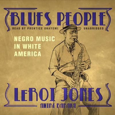 Blues People: Negro Music in White America 1538450976 Book Cover