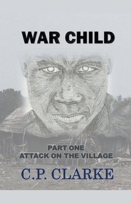 War Child - Attack On The Village B0CPH8BQJB Book Cover