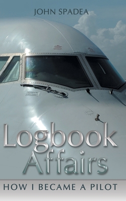 Logbook Affairs: How I Became a Pilot 148088541X Book Cover