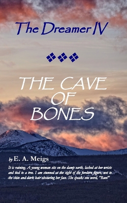 The Dreamer IV THE CAVE OF BONES 0998125997 Book Cover