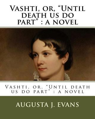 Vashti, or, "Until death us do part" 198519788X Book Cover