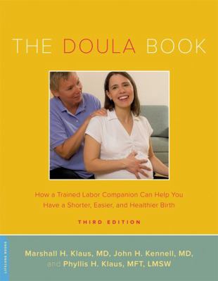 The Doula Book: How a Trained Labor Companion C... 0738215066 Book Cover