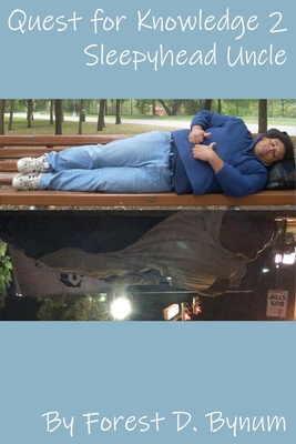 Quest For Knowledge 2: Sleepyhead Uncle B0B14D9H1Q Book Cover