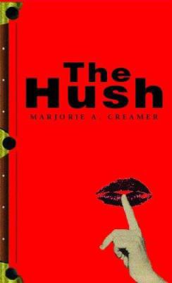 The Hush 1413466710 Book Cover