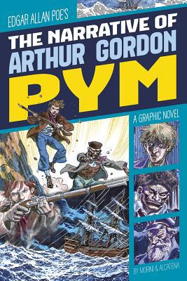 The Narrative of Arthur Gordon Pym: A Graphic N... 1496555821 Book Cover