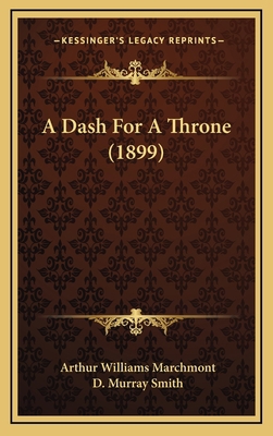 A Dash for a Throne (1899) 1164381245 Book Cover