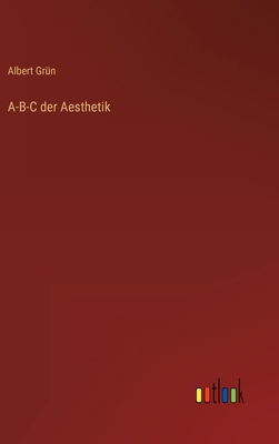 A-B-C der Aesthetik [German] 3368463659 Book Cover