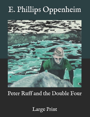 Peter Ruff and the Double Four: Large Print B08RLNHJ4M Book Cover