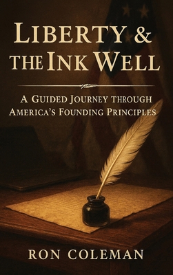 Liberty & the Ink Well B0GC9YNV4H Book Cover