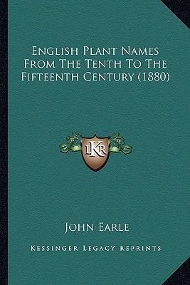 English Plant Names From The Tenth To The Fifte... 116389804X Book Cover