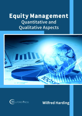 Equity Management: Quantitative and Qualitative... 1682854612 Book Cover