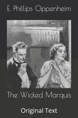 The Wicked Marquis: Original Text B086Y3BJ5L Book Cover