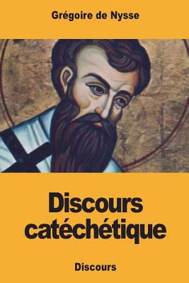 Discours catéchétique [French] 171757050X Book Cover