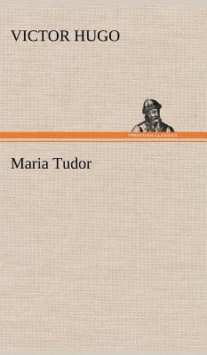 Maria Tudor [German] 3847252690 Book Cover