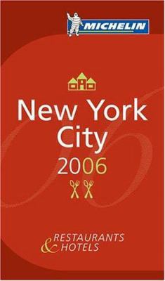 Michelin Red Guide 2006 New York City: Hotels &... [French] B001NK6SHA Book Cover