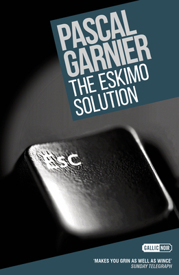 The Eskimo Solution: Shocking, Hilarious and Po... 1910477222 Book Cover