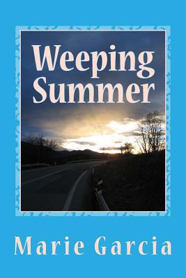 Weeping Summer: a poetry collection 151150935X Book Cover