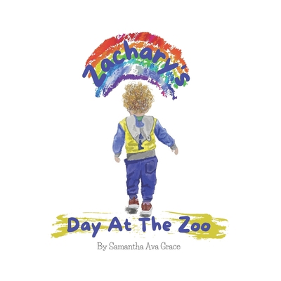 Zachary's Day At The Zoo B09K25MPZP Book Cover