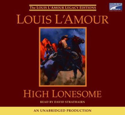 High Lonesome 1415947112 Book Cover