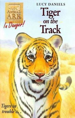 Tiger on Track (Animal Ark, No. 39) 0340724048 Book Cover