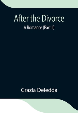 After The Divorce: A Romance (Part Ii) 9354845673 Book Cover