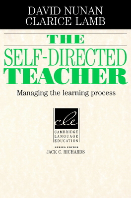The Self-Directed Teacher: Managing the Learnin... 0521497736 Book Cover