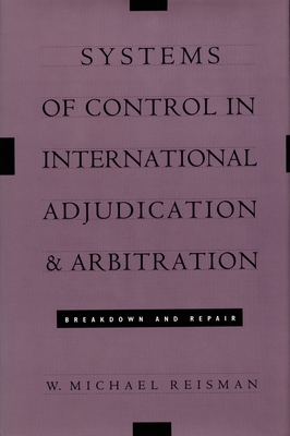 Systems of Control in International Adjudicatio... 0822312026 Book Cover