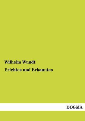 Erlebtes Und Erkanntes [German] 3955800261 Book Cover