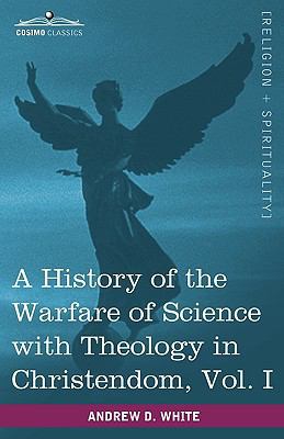 A History of the Warfare of Science with Theolo... 1616402733 Book Cover