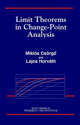 Limit Theorems in Change-Point Analysis 0471955221 Book Cover