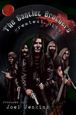 The Gantlet Brothers' Greatest Hits 0615494730 Book Cover